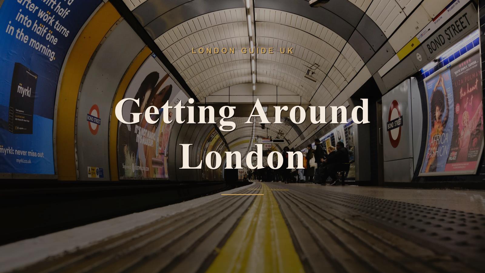 Getting Around London Without the Stress