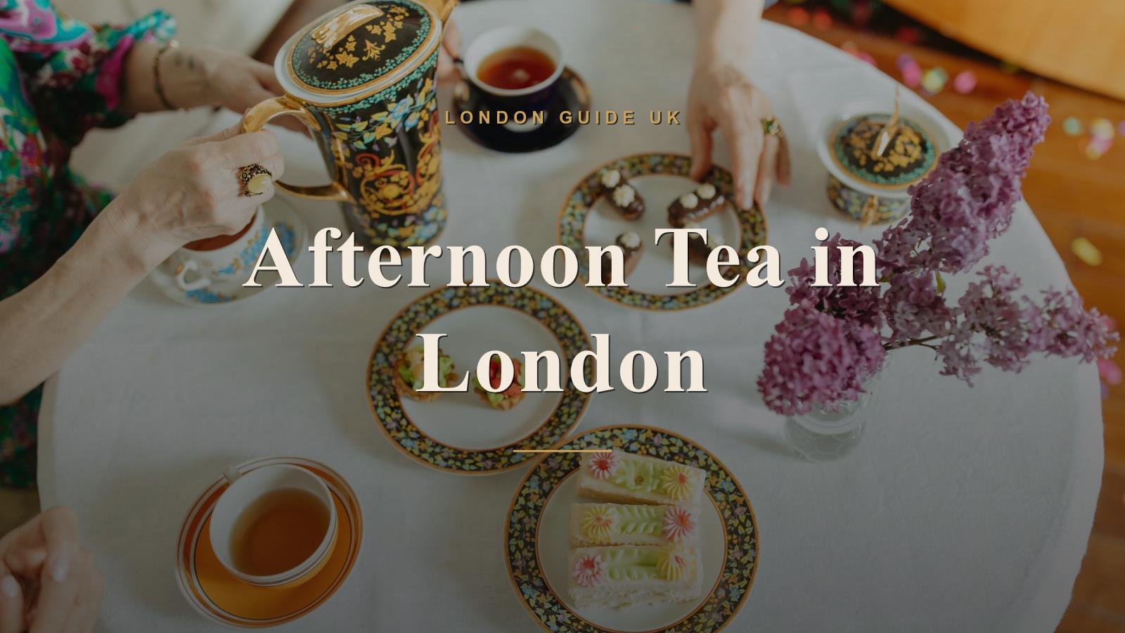 Afternoon Tea in London