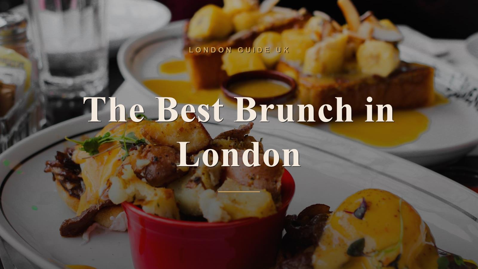 The Best Brunch in London