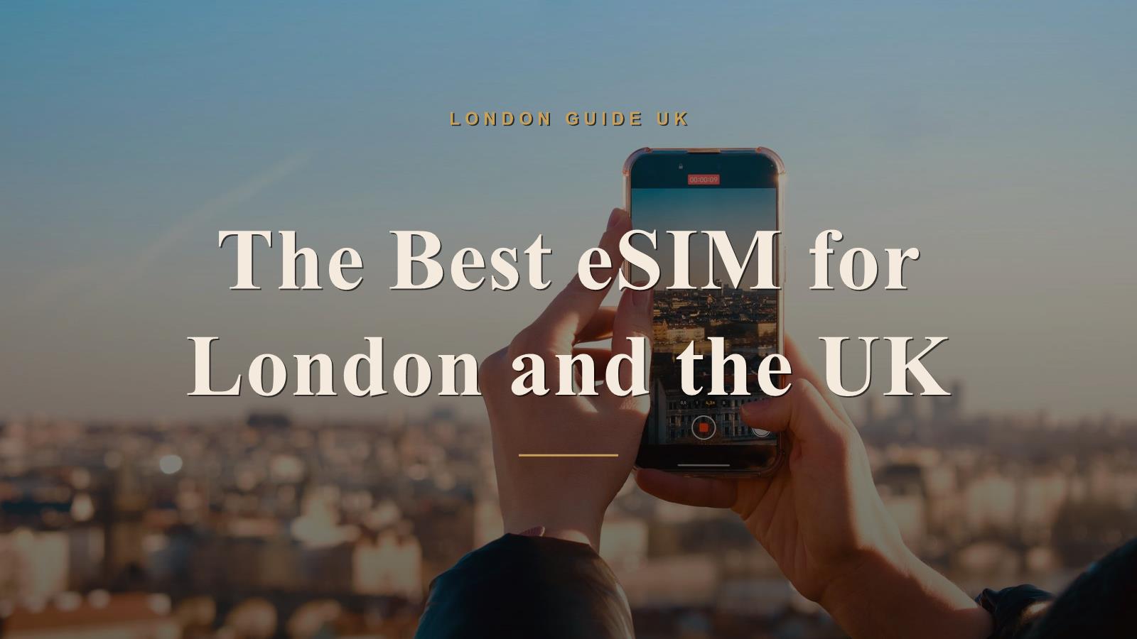 The Best eSIM for London and the UK
