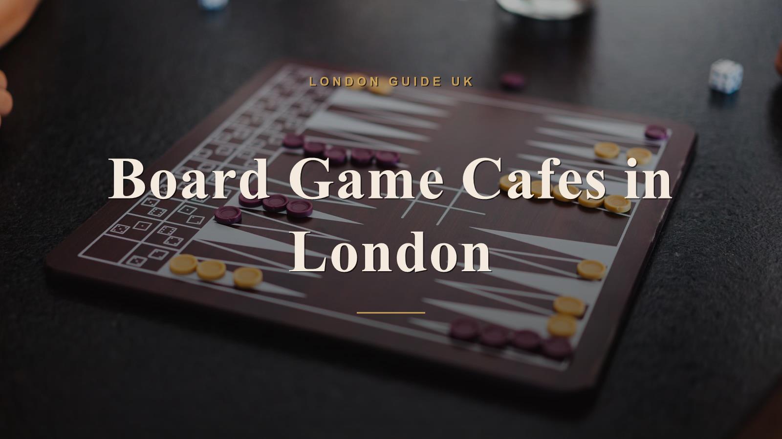 Board Game Cafes in London
