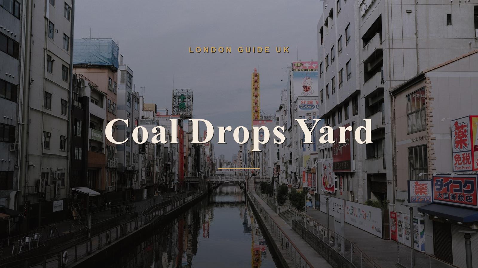 Coal Drops Yard