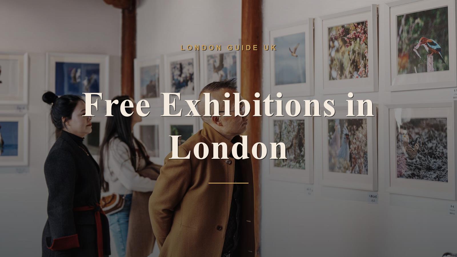 Free Exhibitions in London