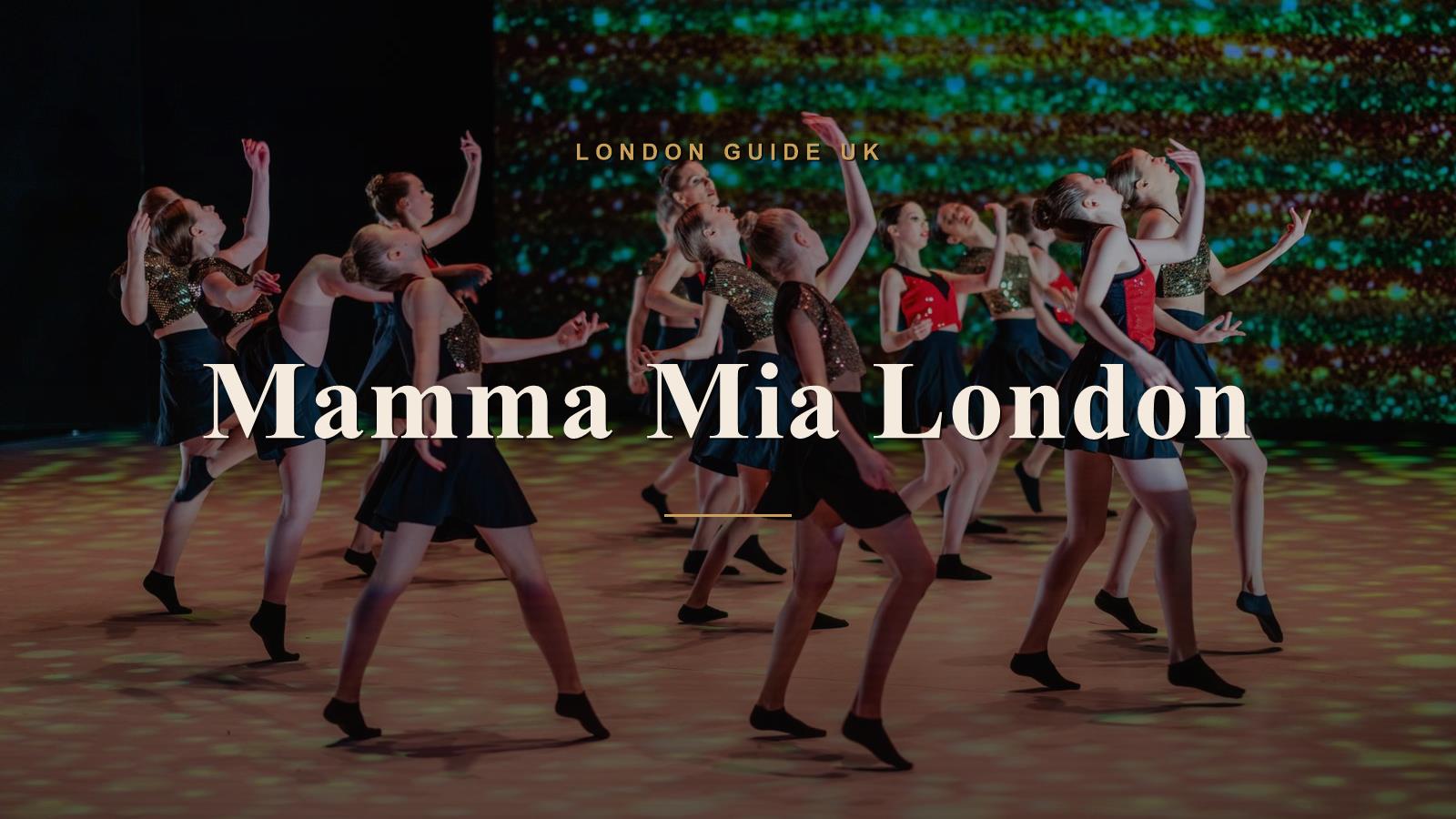 Mamma Mia London