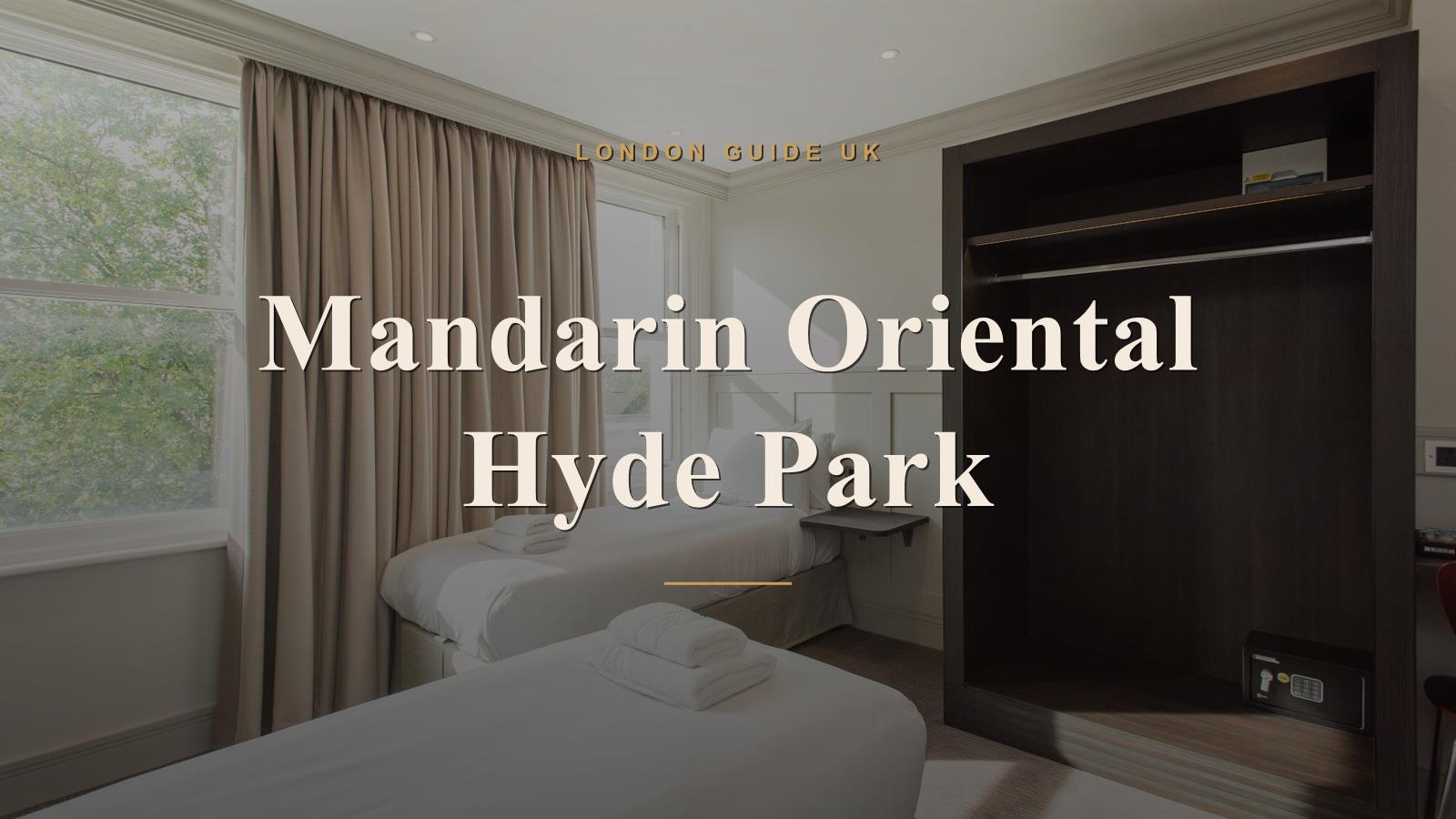 Mandarin Oriental Hyde Park