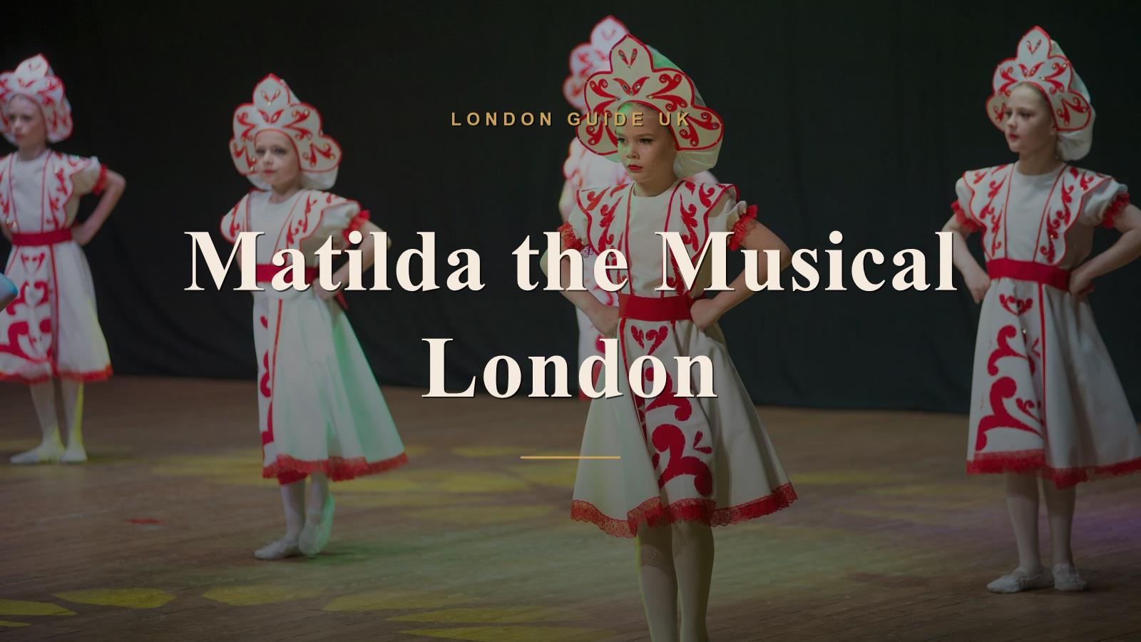 Matilda the Musical London