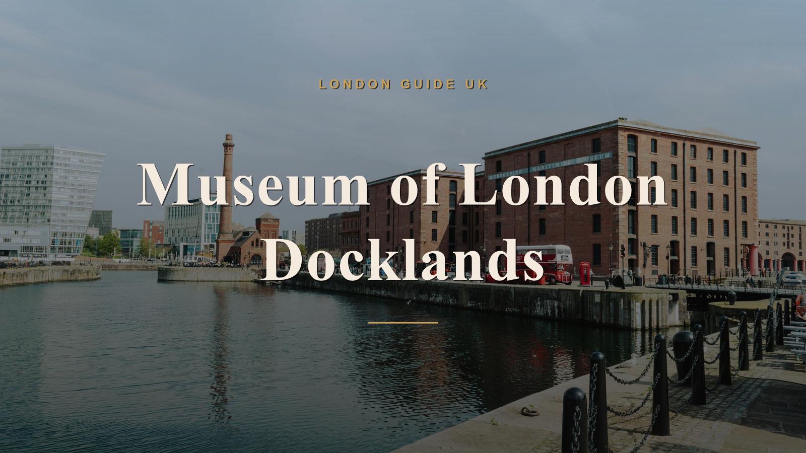 Museum of London Docklands