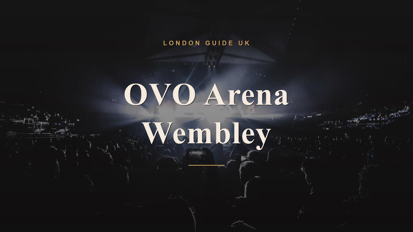 OVO Arena Wembley