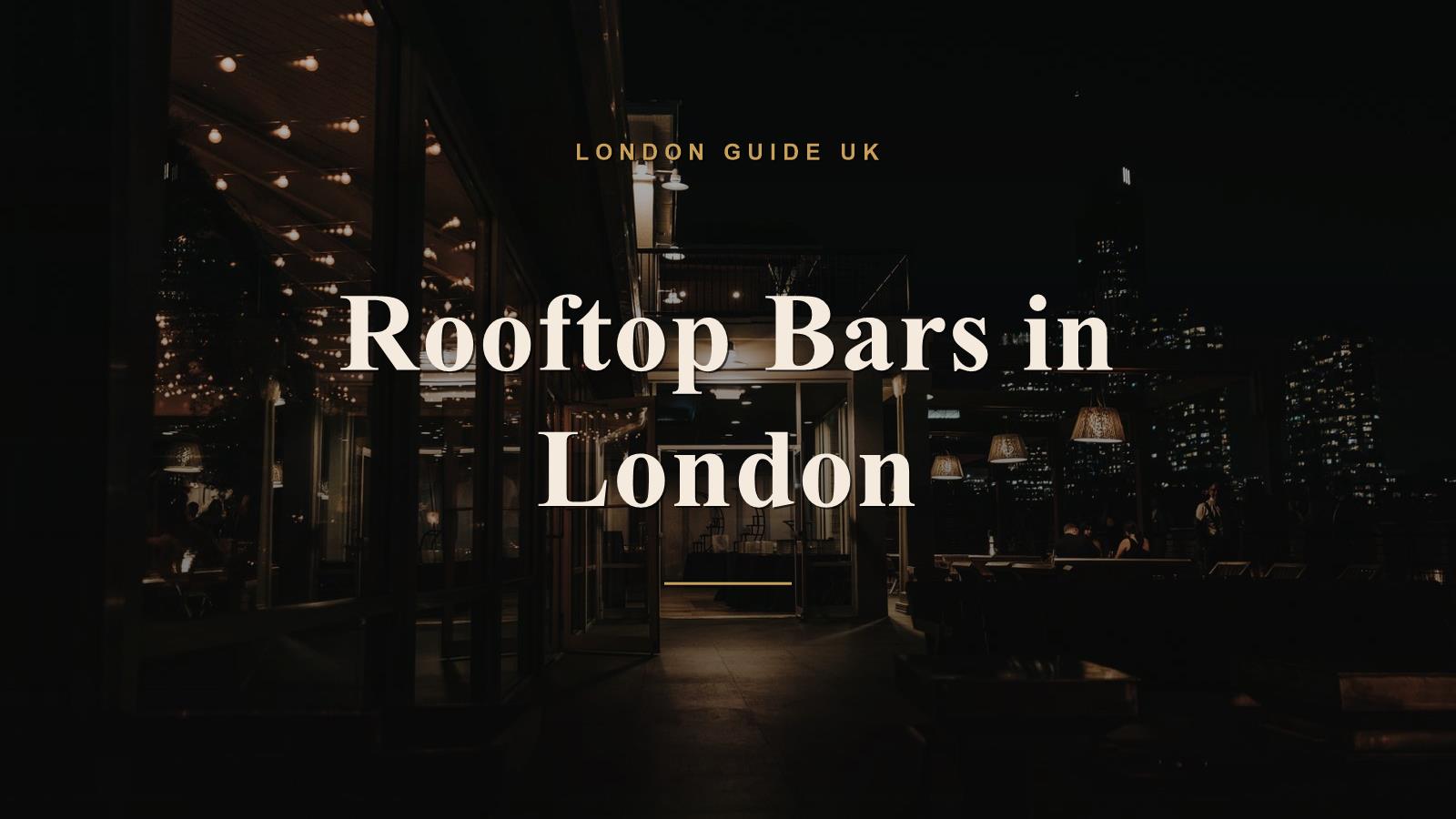 Rooftop Bars in London