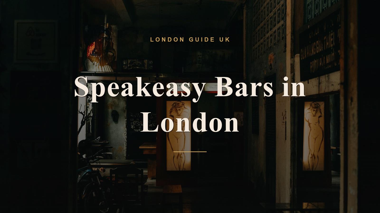 Speakeasy Bars in London
