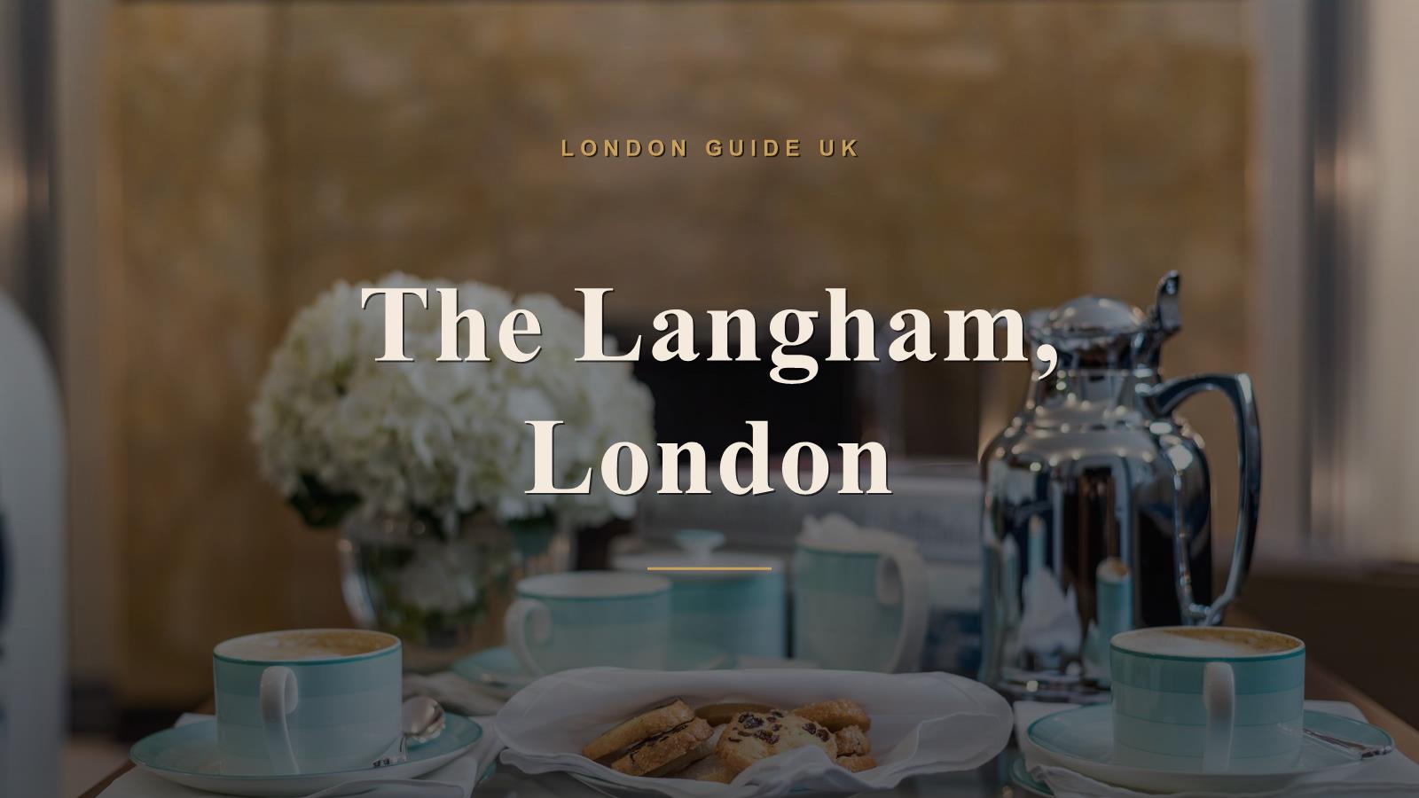 The Langham, London