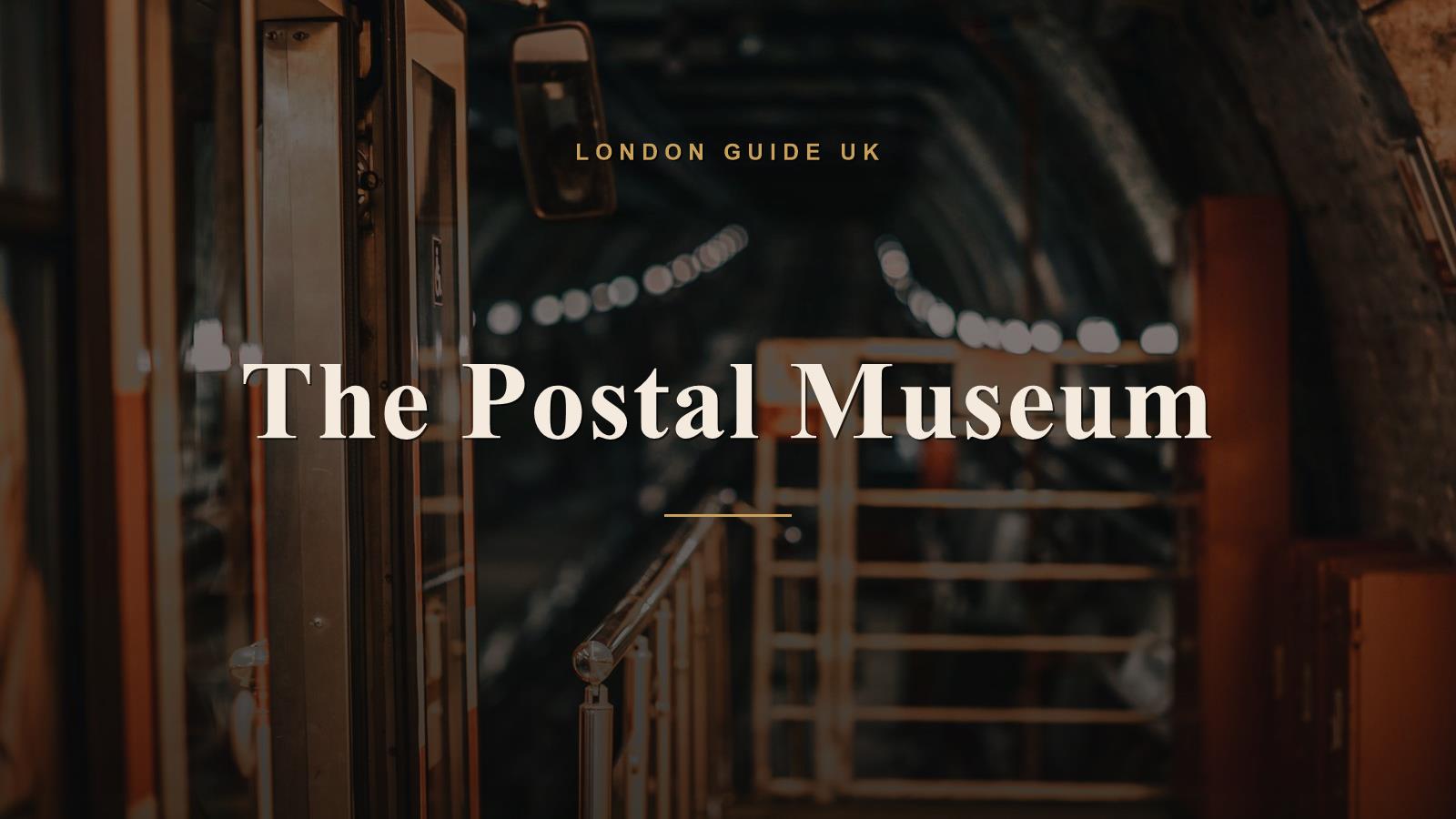 The Postal Museum