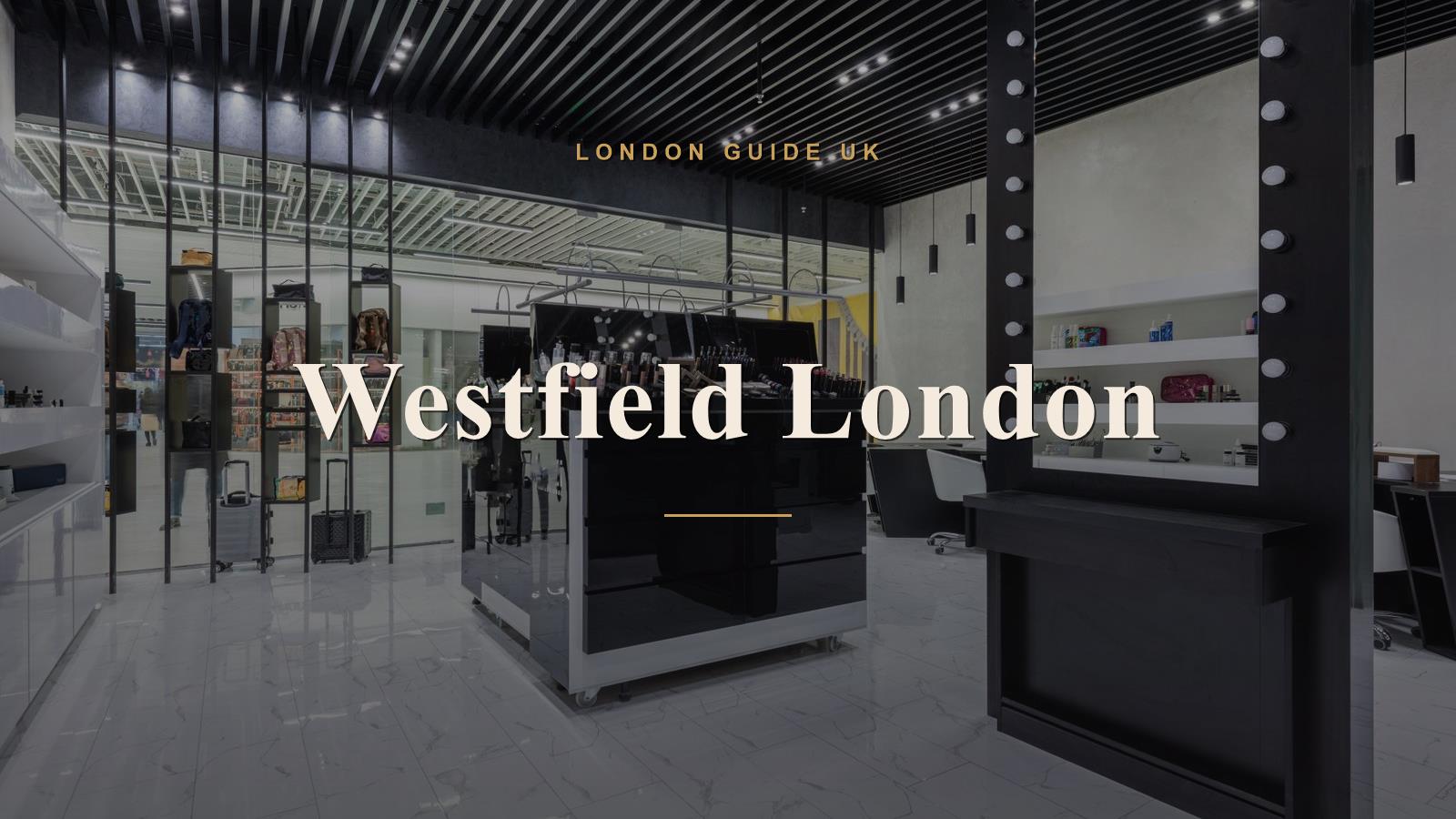 Westfield London