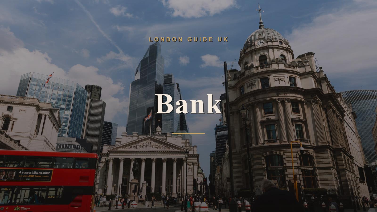 Bank, London neighbourhood guide