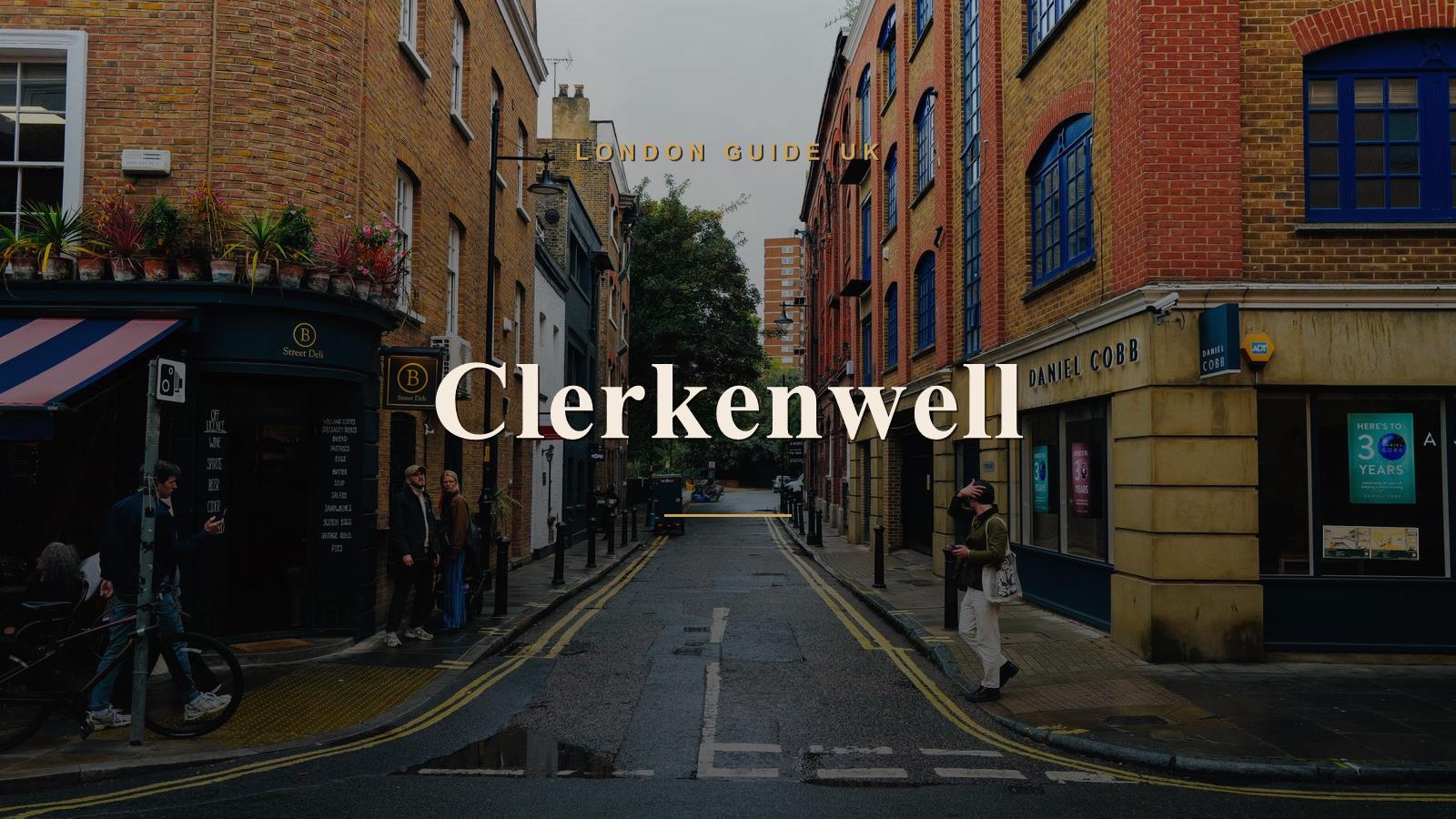 Clerkenwell, London neighbourhood guide