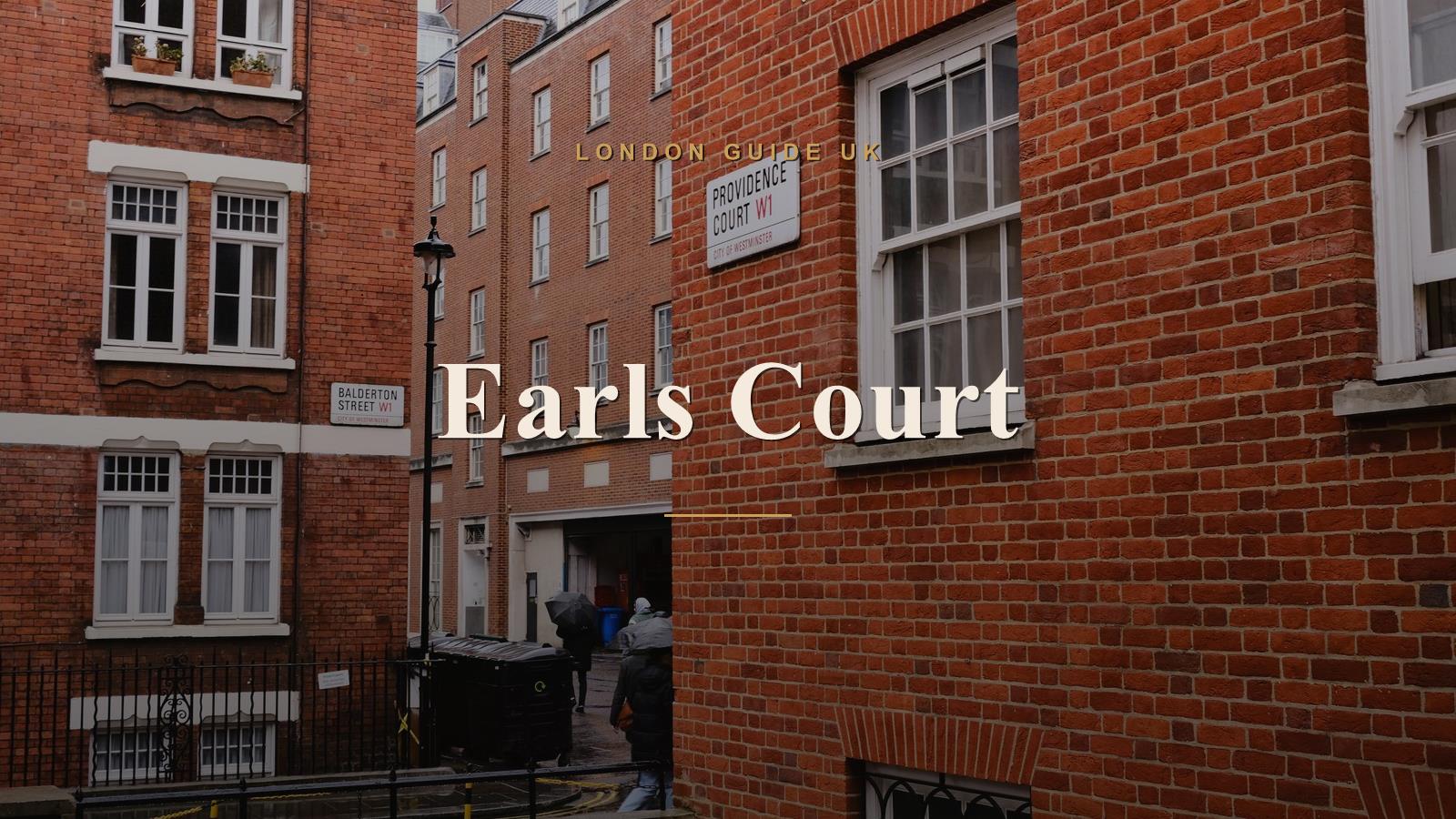 Earls Court, London neighbourhood guide