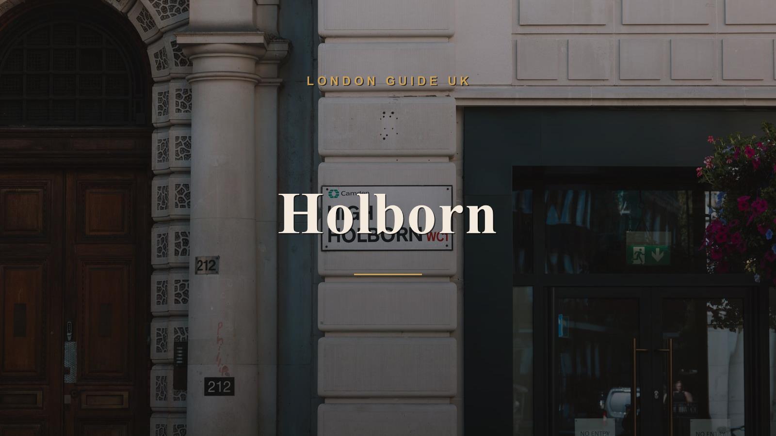 Holborn, London neighbourhood guide