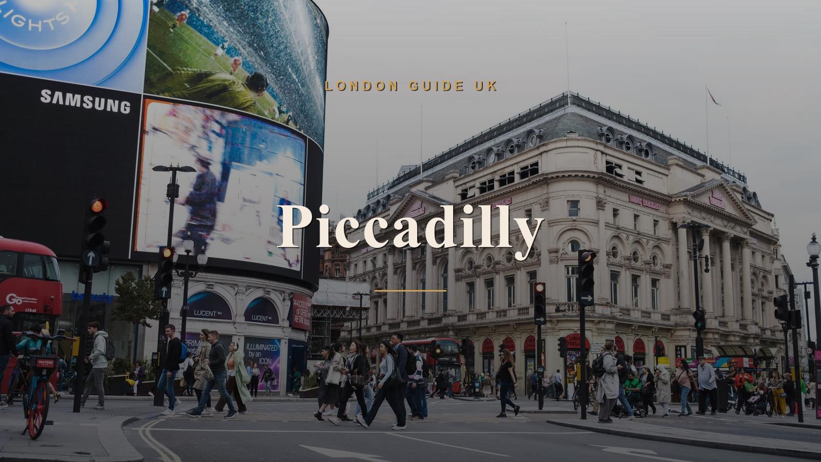 Piccadilly, London neighbourhood guide