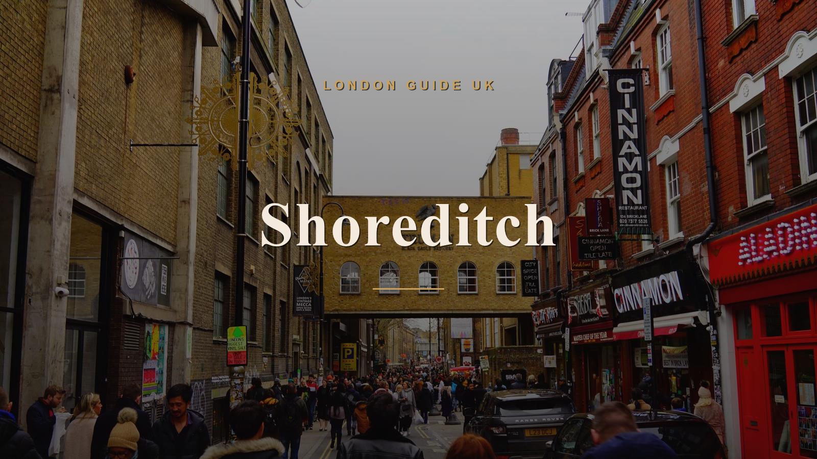Shoreditch, London neighbourhood guide