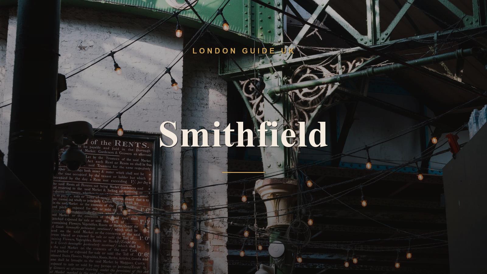 Smithfield, London neighbourhood guide