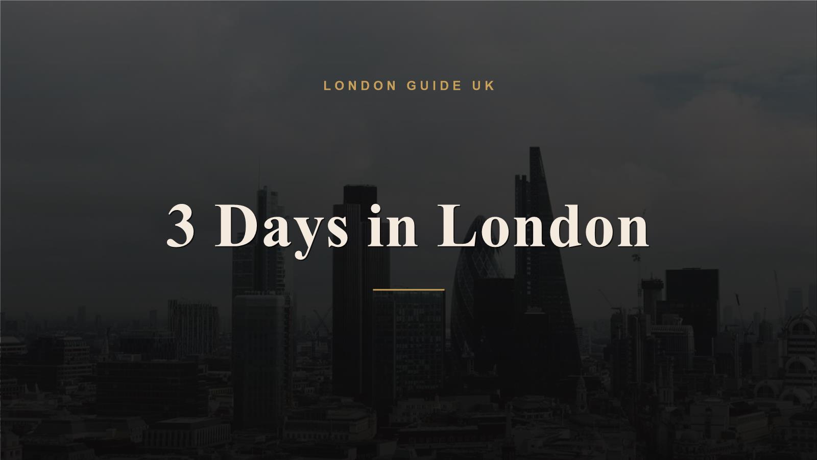 3 Days in London