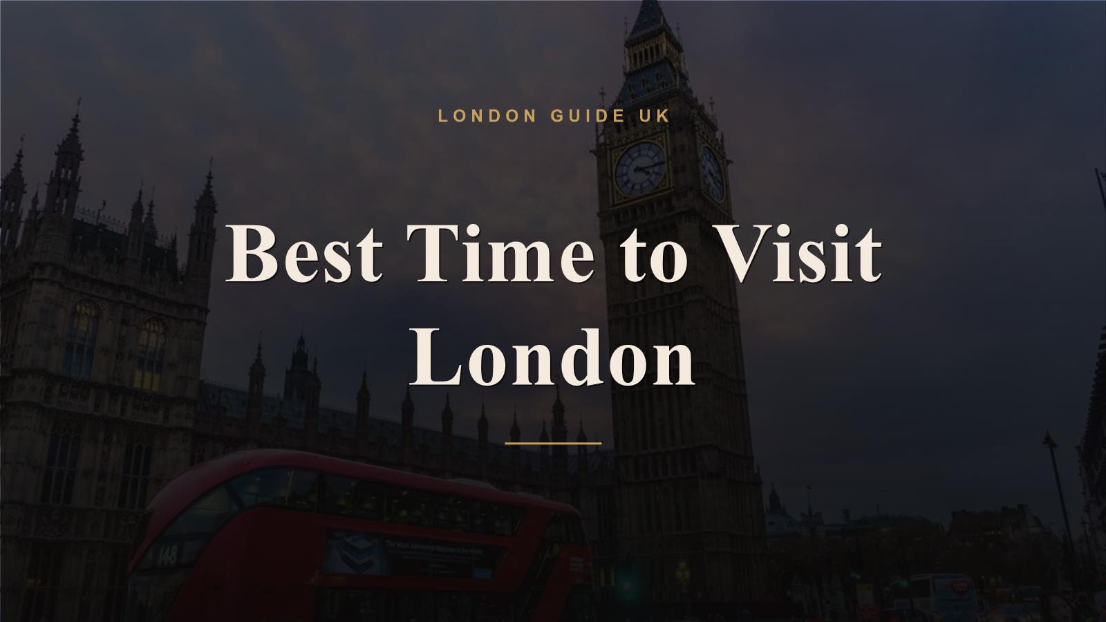 Best Time to Visit London
