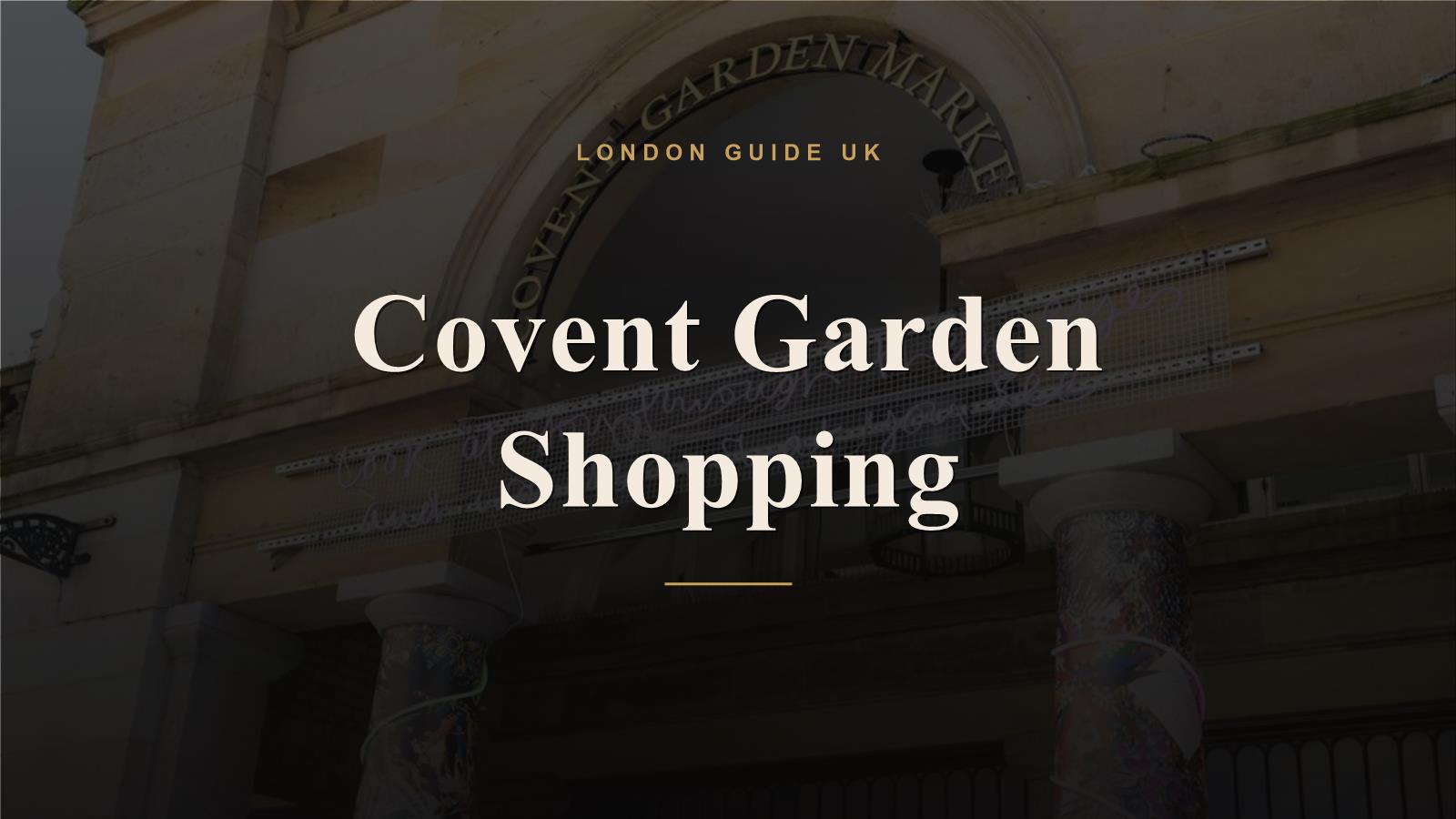 Covent Garden Shopping