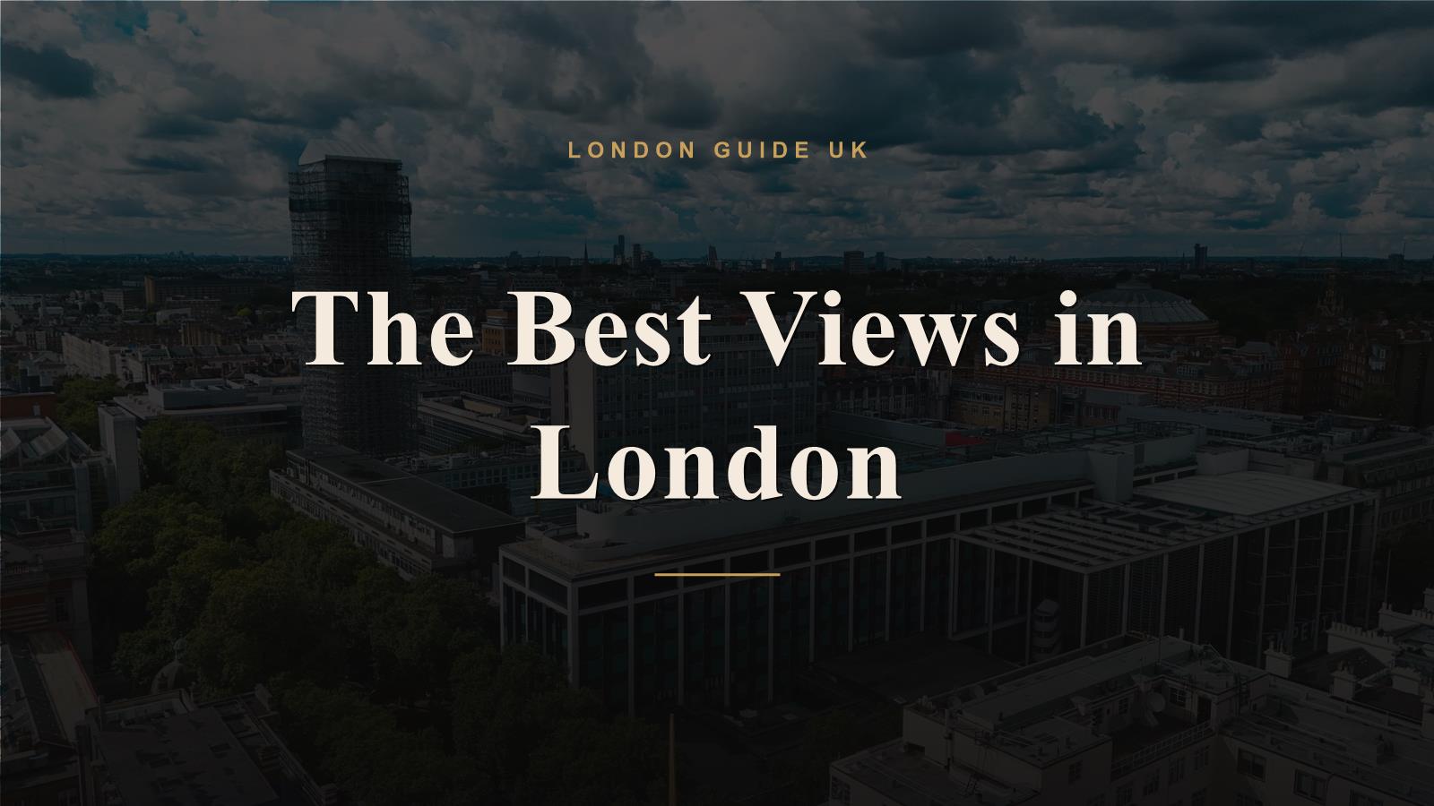 The Best Views in London