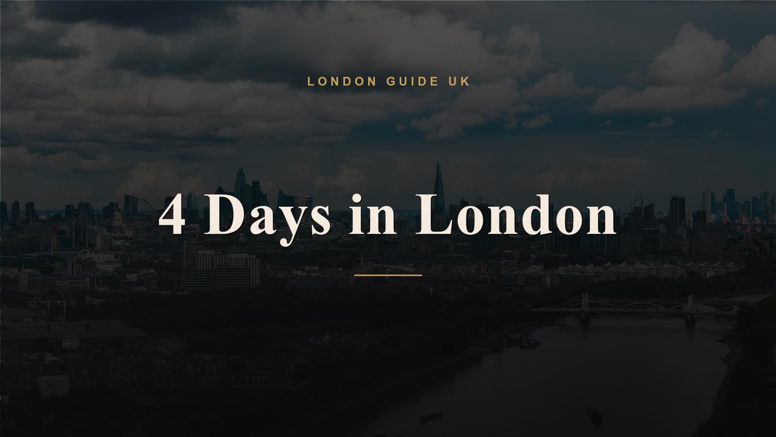 4 Days in London