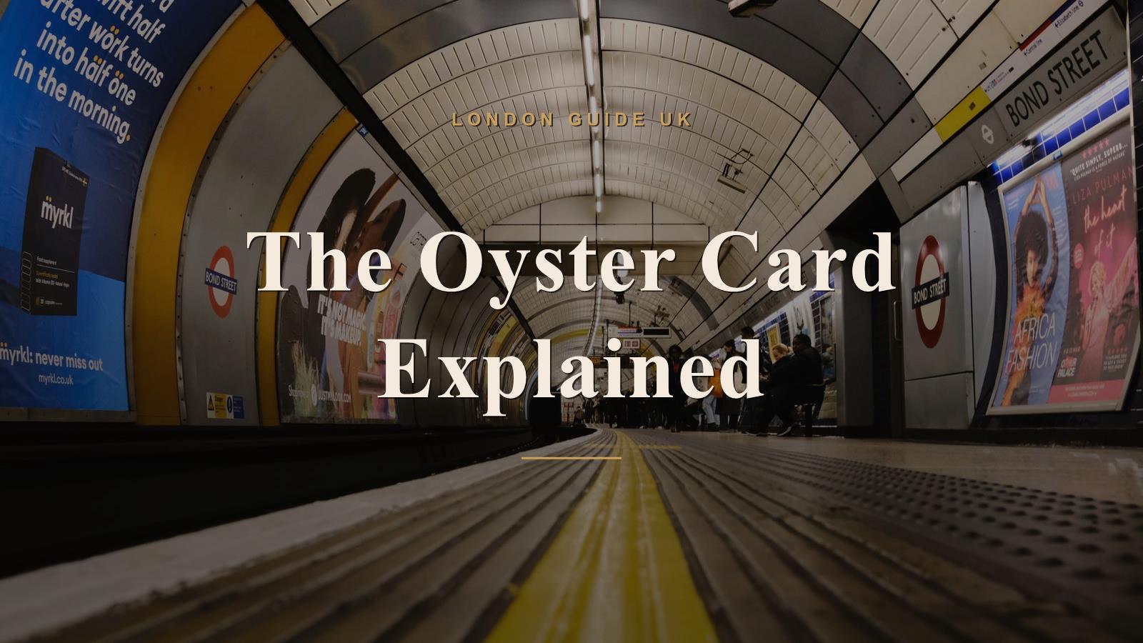 The Oyster Card Explained