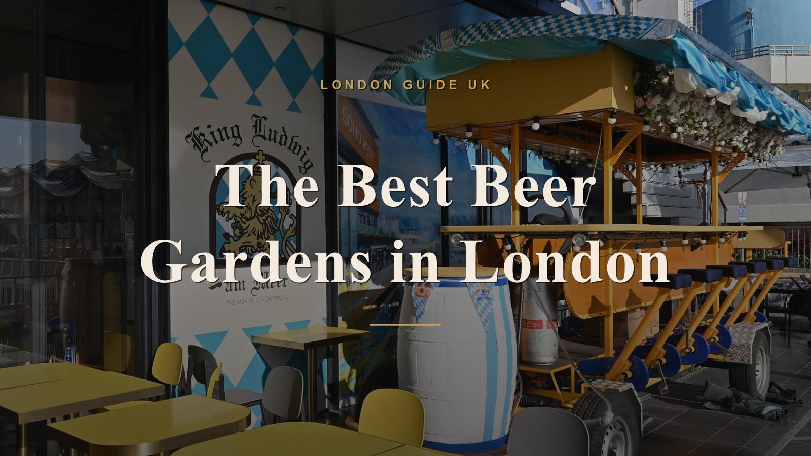 The Best Beer Gardens in London